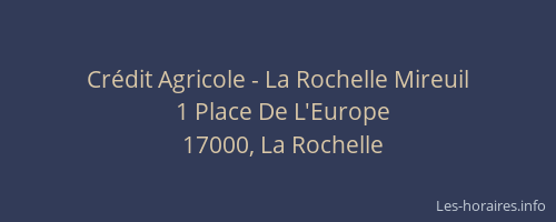 Crédit Agricole - La Rochelle Mireuil