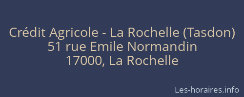 Crédit Agricole - La Rochelle (Tasdon)
