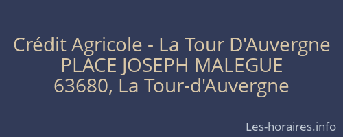 Crédit Agricole - La Tour D'Auvergne