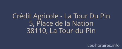 Crédit Agricole - La Tour Du Pin