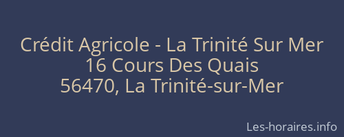 Crédit Agricole - La Trinité Sur Mer