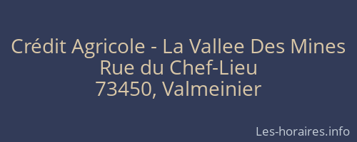 Crédit Agricole - La Vallee Des Mines