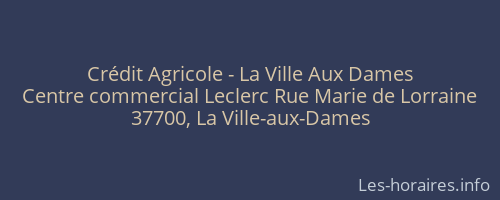 Crédit Agricole - La Ville Aux Dames
