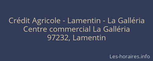 Crédit Agricole - Lamentin - La Galléria