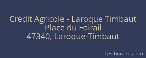 Crédit Agricole - Laroque Timbaut