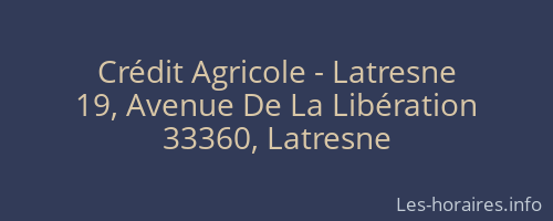 Crédit Agricole - Latresne