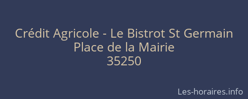 Crédit Agricole - Le Bistrot St Germain