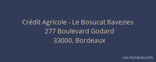 Crédit Agricole - Le Bosucat Ravezies