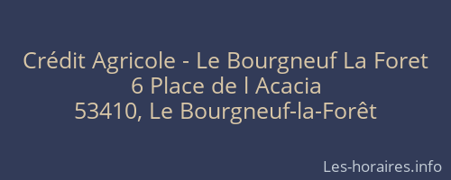 Crédit Agricole - Le Bourgneuf La Foret
