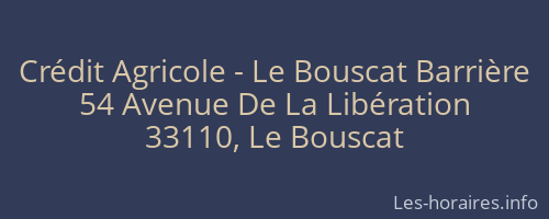 Crédit Agricole - Le Bouscat Barrière