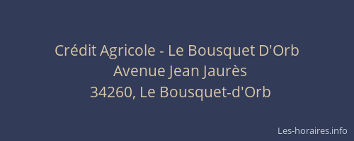 Crédit Agricole - Le Bousquet D'Orb