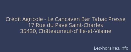 Crédit Agricole - Le Cancaven Bar Tabac Presse