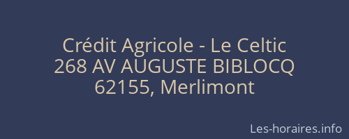 Crédit Agricole - Le Celtic