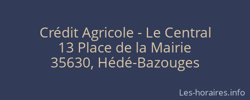 Crédit Agricole - Le Central