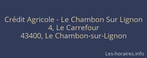 Crédit Agricole - Le Chambon Sur Lignon