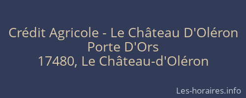 Crédit Agricole - Le Château D'Oléron