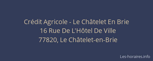 Crédit Agricole - Le Châtelet En Brie