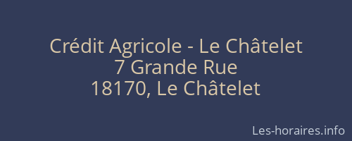 Crédit Agricole - Le Châtelet