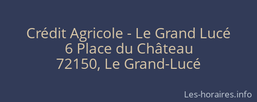 Crédit Agricole - Le Grand Lucé