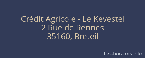 Crédit Agricole - Le Kevestel