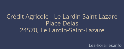 Crédit Agricole - Le Lardin Saint Lazare