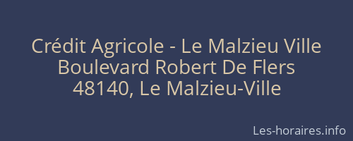 Crédit Agricole - Le Malzieu Ville