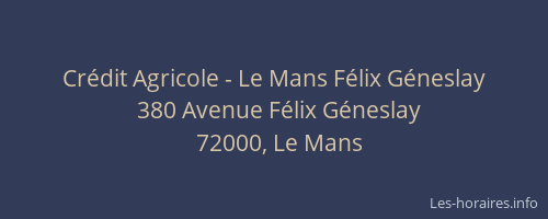 Crédit Agricole - Le Mans Félix Géneslay