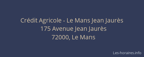 Crédit Agricole - Le Mans Jean Jaurès