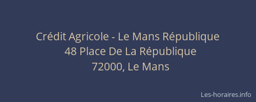 Crédit Agricole - Le Mans République