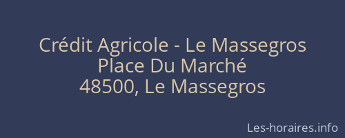 Crédit Agricole - Le Massegros