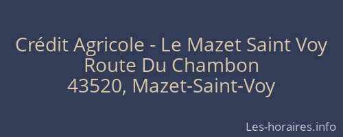 Crédit Agricole - Le Mazet Saint Voy