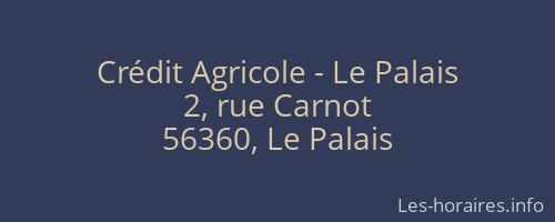 Crédit Agricole - Le Palais