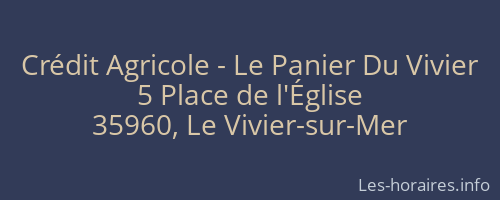Crédit Agricole - Le Panier Du Vivier