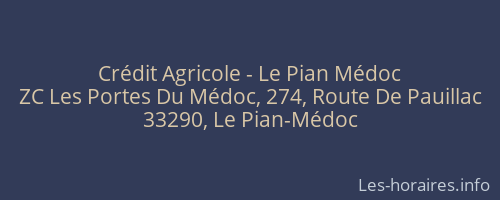 Crédit Agricole - Le Pian Médoc