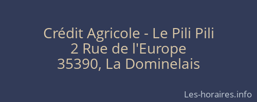 Crédit Agricole - Le Pili Pili