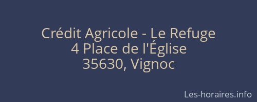 Crédit Agricole - Le Refuge