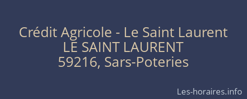 Crédit Agricole - Le Saint Laurent