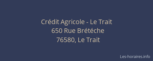 Crédit Agricole - Le Trait