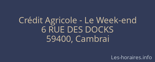 Crédit Agricole - Le Week-end