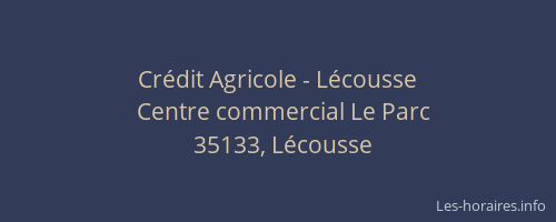 Crédit Agricole - Lécousse