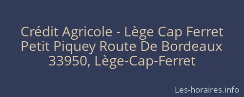 Crédit Agricole - Lège Cap Ferret