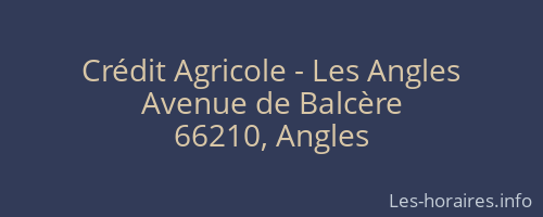 Crédit Agricole - Les Angles