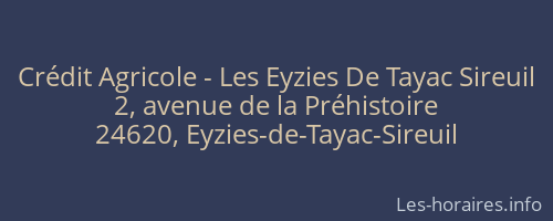 Crédit Agricole - Les Eyzies De Tayac Sireuil