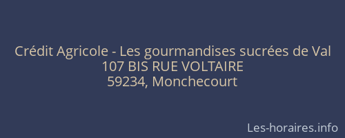 Crédit Agricole - Les gourmandises sucrées de Val