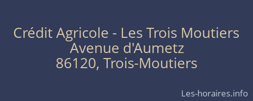Crédit Agricole - Les Trois Moutiers