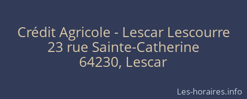 Crédit Agricole - Lescar Lescourre