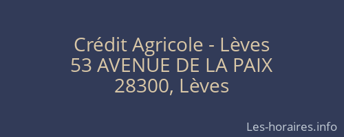 Crédit Agricole - Lèves