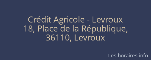 Crédit Agricole - Levroux