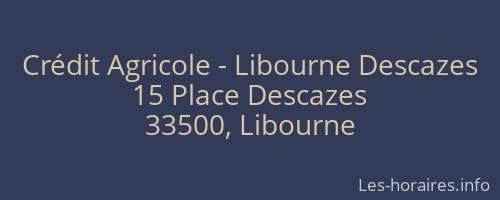 Crédit Agricole - Libourne Descazes