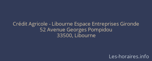 Crédit Agricole - Libourne Espace Entreprises Gironde